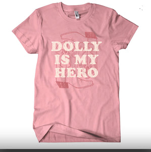 Dolly Is My Hero Tee