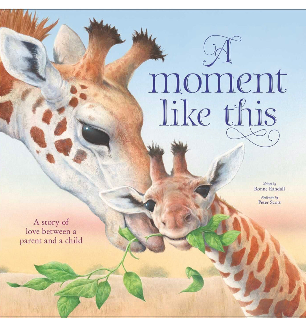 Cover of A moment like this Board Book hardcover with mother and baby giraffe on cover